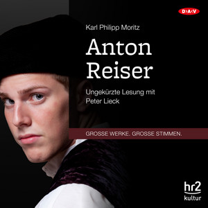 Anton Reiser (Ungekürzte Lesung)