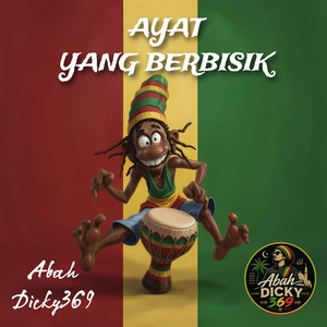 AYAT YANG BERBISIK (Reggae Spiritual) by Abah Dicky369