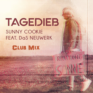 Tagedieb (feat. DaS NEUWERK) [Club Mix]