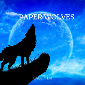 Paper Wolves by Cacon Dr