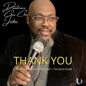 Thank You by Demetriace Chee Chee Jordan, Brendan Rothwell, Torrance Rudd