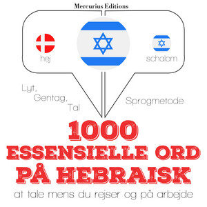 1000 essentielle ord på hebraisk (Lyt, gentag, tal: sprogmetode)