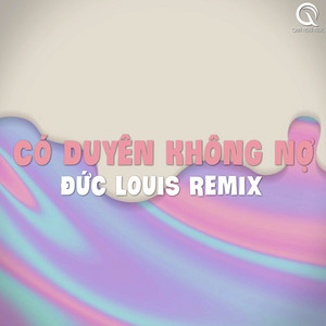 Qinn Media & NB3 Hoài Bảo - Có Duyên Không Nợ (Đức Louis Remix)