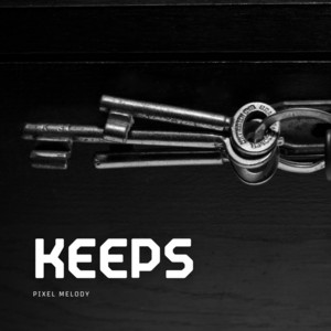 Keeps by Pixel Melody