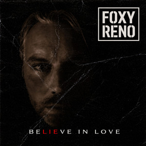 Believe In Love by Foxy Reno
