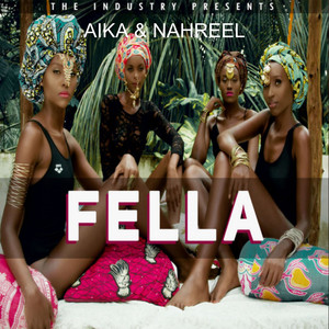 Fella by Aika & Nahreel