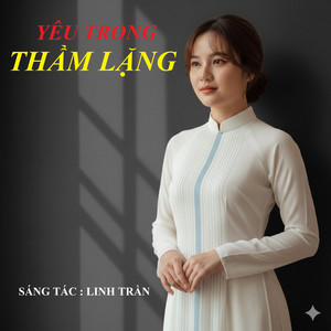 YÊU TRONG THẦM LẶNG