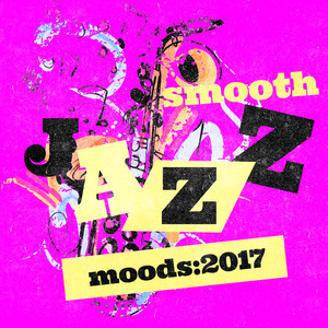 Smooth Jazz Moods: 2017 album