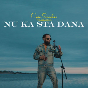 Cesar Sanches - NU KA STA DANA