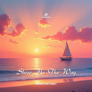 Show Me The Way