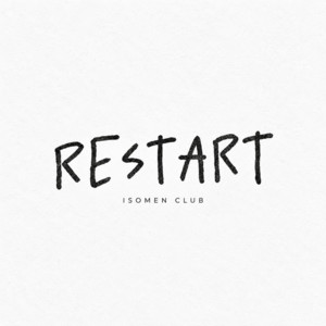 RESTART by イソメン倶楽部