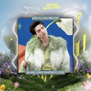1 9 6 7 - Đầu Tư Cho Trái Tim (Remix)