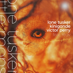 Little Monsters by Lone Tusker, Kinigonde, Victor Perry, REDV