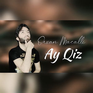 Orxan Masalli - Ay qiz