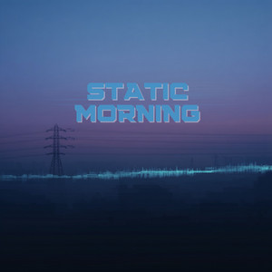 Static Morning by Betsy Wolfe