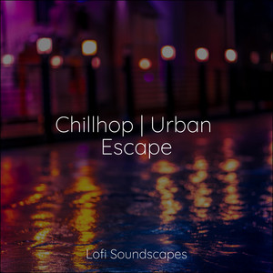 Chillhop | Urban Escape album