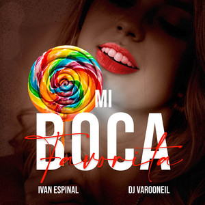 Mi Boca Favorita by Ivan Espinal