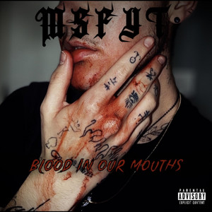 blood in our mouths by MSFYT