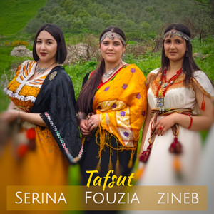 Serina, Fouzia & Zineb - Tafsut