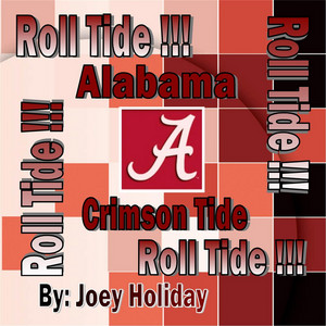 Joey Holiday - Roll Tide