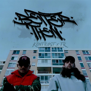 Better Then by Kontrast, TR, Jakebob