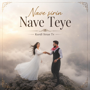 Nave şirin Nave Teye by Kurdî Stran Tv