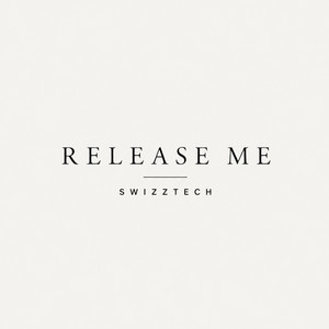 Release Me - Radio Edit by Swizztech