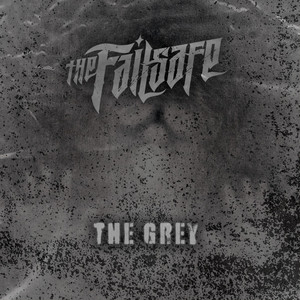 The Grey by The Failsafe
