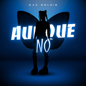 aunque no by DJ Goldie