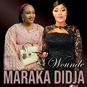Maraka Didja - Wounde