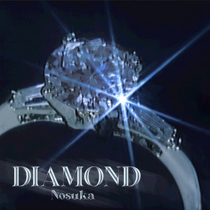 DIAMOND by Nosuka