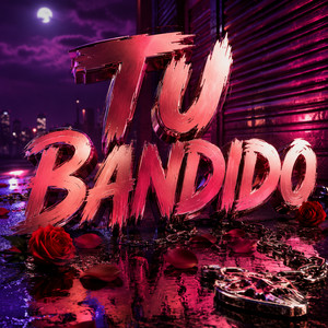 Tu Bandido by JIA KASAL
