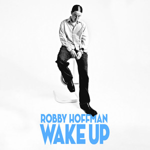Robby Hoffman — Wake Up (2026)