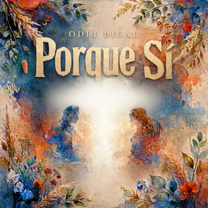 Porque Sí. by Odri Bigal