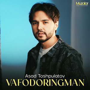 Asad Toshpulatov - Vafodoringman