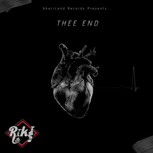 Thee End by Rnb Rik!