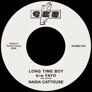 Nadia Cattouse — Long Time Boy b/w Fayo (2026)