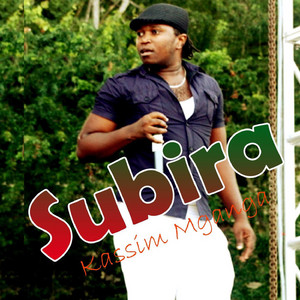 Subira by Kassim Mganga