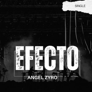 Efecto by Angel Zyro