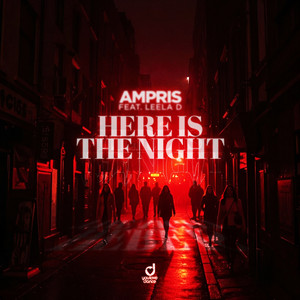 Here Is the Night - Extended Mix by Ampris, Leela D