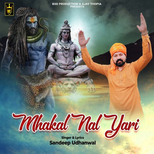 Mahakal Nal Yari by Sandeep Udhanwal