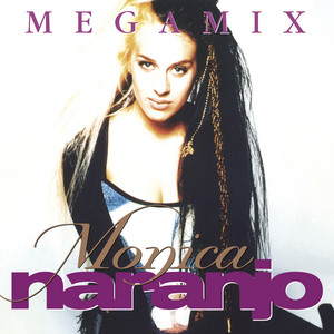 Megamix by Monica Naranjo