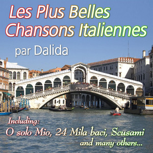 Les Plus Belles Chansons Italiennes - Compilation by Dalida | Spotify