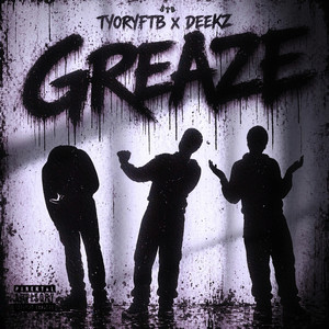 Greaze
