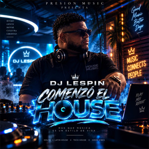 Comenzo El House by DJ Lespin