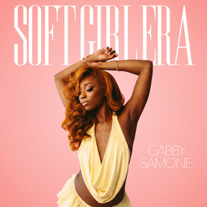 Soft Girl Era by Gabby Samone