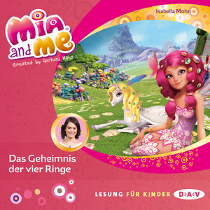 Mia and Me, Teil 17: Das Geheimnis der vier Ringe