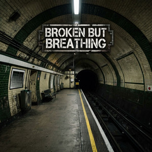 Broken But Breathing by JuiceTheKidd