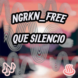 Que silencio by NGRKN_FREE