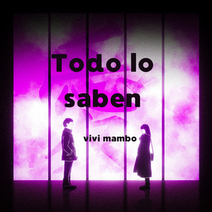 Todo Lo Saben by Vivi Mambo